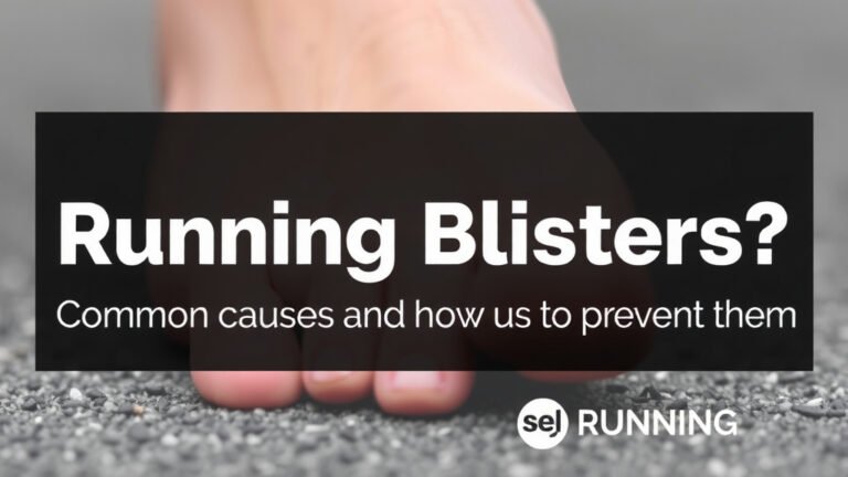 Running Blisters: Common Causes and How to Prevent Them